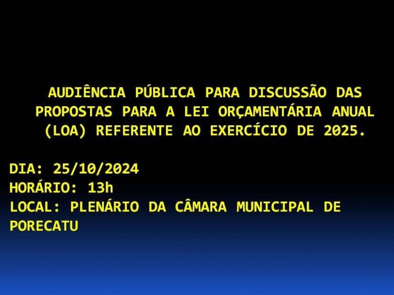 Audiência Pública para discussão do Projeto da LOA/2025