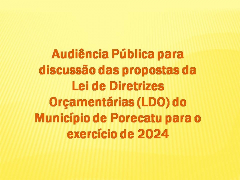 Audiência Pública para discussão da LDO para o exercício de 2024